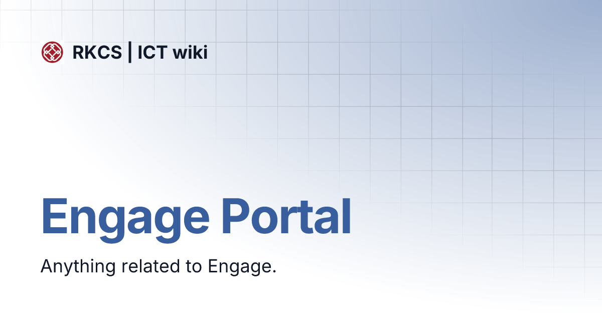 Engage Portal | RKCS | ICT wiki